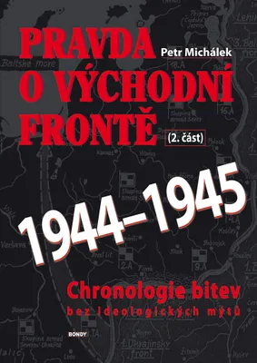 Immagine prodotto di Pravda o východní frontě 2. část 1944-1945 (Michálek Petr)