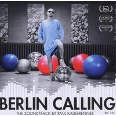 Image de Berlin Calling-The Soundtrack By Paul