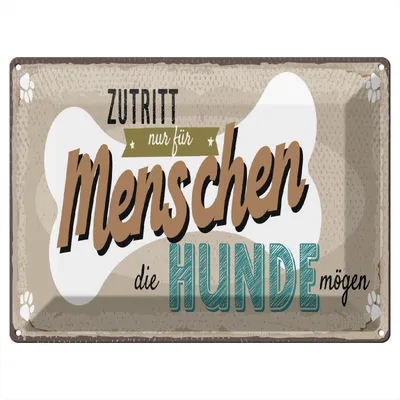 Produktbild von Blechschild Wandbild in : Brillante Farben, Größe 30 x 40 cm Motiv Blechschild Spruch 30x40 cm Zutritt nur für Menschen die Hunde mögen Schild