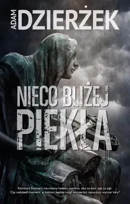 Obrázok produktu pre Nieco bliżej piekła - Adam Dzierżek