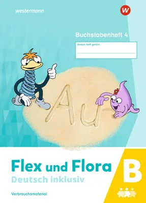 Produktbild von Flex und Flora - Deutsch inklusiv. Buchstabenheft 4 inklusiv (B)