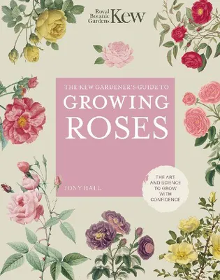 Produktbild von The Kew Gardener's Guide to Growing Roses