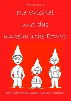Produktbild von Die Wichtel und das unheimliche Etwas