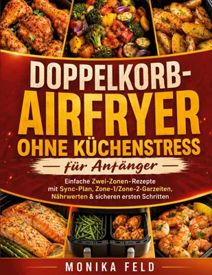 Produktbild von Doppelkorb-Airfryer ohne Küchenstress für Anfänger