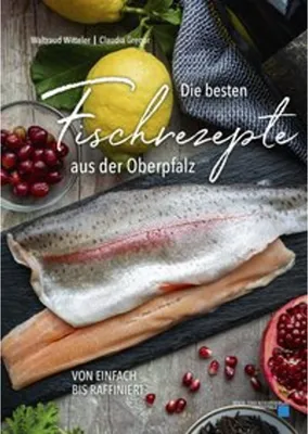 Obrázek produktu pro Die besten Fischrezepte aus der Oberpfalz