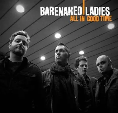 Produktbild von Barenaked Ladies: All In Good Time