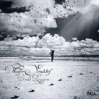 Image de Youssef, Dhafer - Requiem pour les oiseaux
