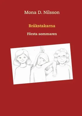 Produktbild von Bråkstakarna – Erster Sommer: Die Geschichte zweier zehnjähriger Mädchen
