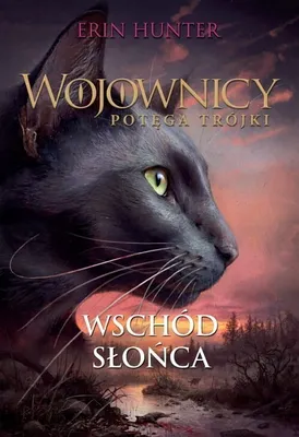 Obrázek produktu pro Wojownicy. Wschód Słońca. Potęga Trójki. Tom 6 wyd. 2023