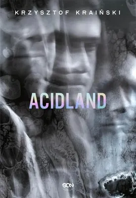 Image de Acidland – Krzysztof Kraiński
