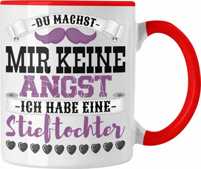 Produktbild von Trendation - Stiefvater Tasse Geschenk Stiefpapa Lustiger Spruch Geschenkidee Bonus Papa Vatertag Du Machst Mir Keine Angst Stieftochter (Rot)