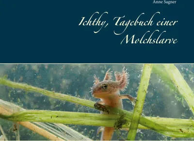 Produktbild von Ichthy, Tagebuch einer Molchslarve