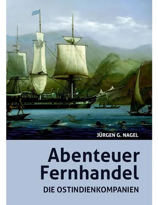 Image de Abenteuer Fernhandel: Die Ostindienkompanien