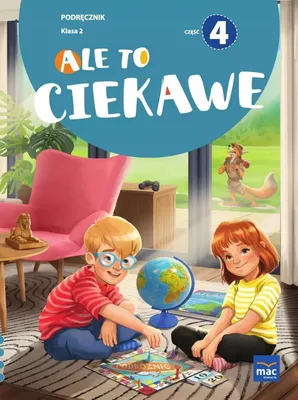 Obrázek produktu pro Ale to ciekawe!. Podręcznik. Klasa 2. Część 4