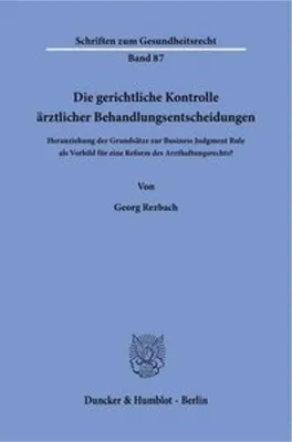 Image de Die gerichtliche Kontrolle ärztlicher Behandlungsentscheidungen