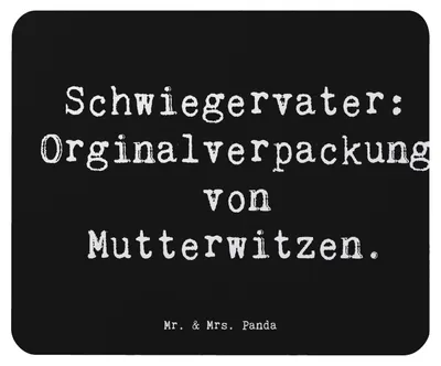 Produktbild von Mr. & Mrs. Panda mousematte Spruch Schwiegervater Witze - Schwarz - Geschenk, Mouse Pad, Familie, herzerwärmende Sprüche, einzigartige Designs, computer mauspad, Freude