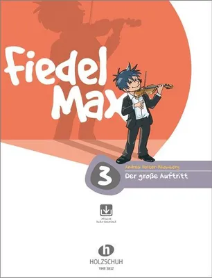 Produktbild von Fiedel Max - "Der große Auftritt" - Vorspielstücke 3 mit Online-Material