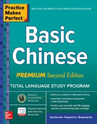 Produktbild von Practice Makes Perfect: Basic Chinese, Premium Second Edition
