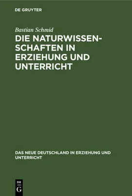 Produktbild von Die Naturwissenschaften in Erziehung und Unterricht