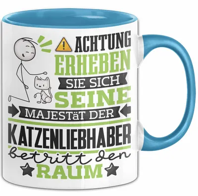 Produktbild von Katzenliebhaber Geschenk Tasse Lustiger Spruch Erheben Sie Sich Der Katzenliebhaber Betritt den Raum (Blau)