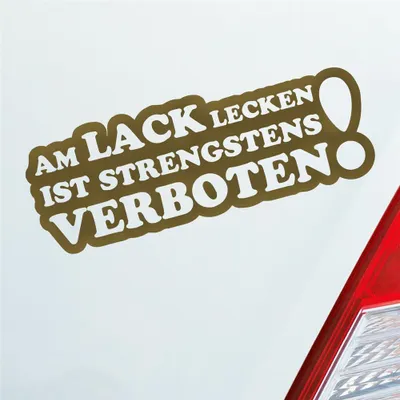 Produktbild von Auto Aufkleber Am Lack lecken ist strengstens verboten! 15x5,5 cm Gold Sticker Heckscheibenaufkleber