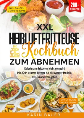 Produktbild von XXL Heißluftfritteuse Kochbuch zum Abnehmen