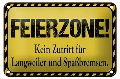 Produktbild von Blechschild Spruch 18x12cm Feierzone Kein Zutritt für Dekoration