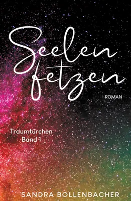 Produktbild von Seelenfetzen - Traumtürchen Band 1