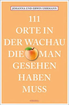 Immagine prodotto di 111 Orte in der Wachau, die man gesehen haben muss