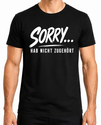 Produktbild von Sorry Hab Nicht Zugehört Lustig Spruch Sarkasmus Statement Ironie Herren T-Shirt, Schwarz, L