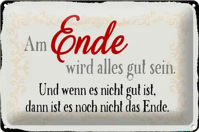 Produktbild von Blechschild Spruch 30x20cm am Ende wird alles gut sein