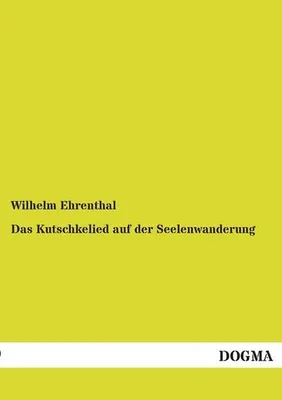 Produktbild von Das Kutschkelied auf der Seelenwanderung