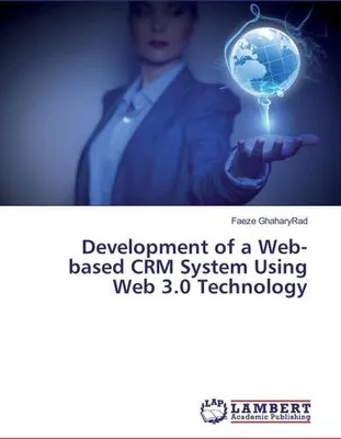 Obrázok produktu pre Development of a Web-based CRM System Using Web 3.0 Technology