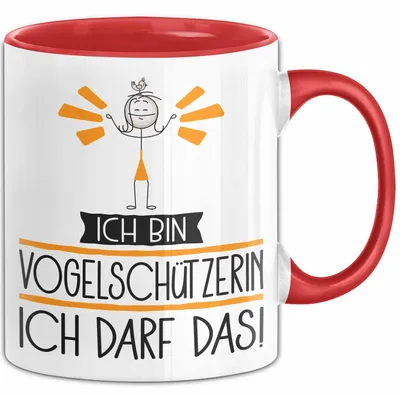 Produktbild von Geschenk für Vogelschützerin Tasse Lustige Geschenkidee Geburtstag Ich Bin Vogelschützerin Ich Darf Das (Rot)