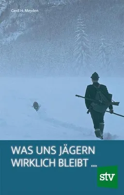 Image de Was uns Jägern wirklich bleibt