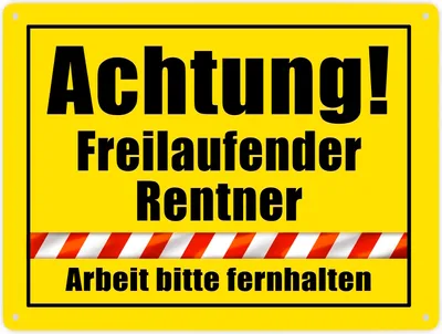Produktbild von Warnschild Renteneintritt Metallschild XXL in 28x38 cm mit Spruch Freilaufender
