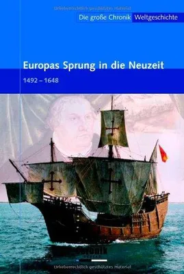 Produktbild von Die große Chronik Weltgeschichte - 10: Europas Sprung in die Neuzeit | Detlef Wienecke Janz
