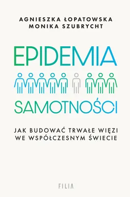 Image de Epidemia samotności. Jak budować trwałe więzi we współczesnym świecie