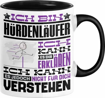 Produktbild von Hürdenläufer Geschenk Kaffee-Tasse Geschenkidee für Hürdenläufer Ich Bin Hürdenläufer Ich Kann Es Dir Erklären Jedoch Nicht Für Dich Verstehen Spruch Lustig (Schwarz)