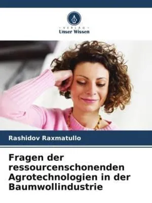 Produktbild von Fragen der ressourcenschonenden Agrotechnologien in der Baumwollindustrie