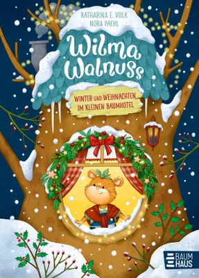 Produktbild von Wilma Walnuss - Winter und Weihnachten im kleinen Baumhotel, Band 3