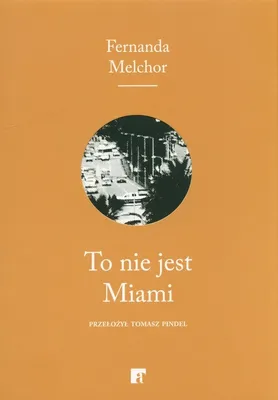 Zdjęcie produktu dla To nie jest Miami
