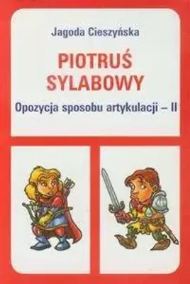 Produktbild von Piotruś sylabowy Opozycja sposobu artykulacji - II