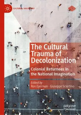 Produktbild von The Cultural Trauma of Decolonization