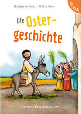 Produktbild von Die Ostergeschichte. Für dich!