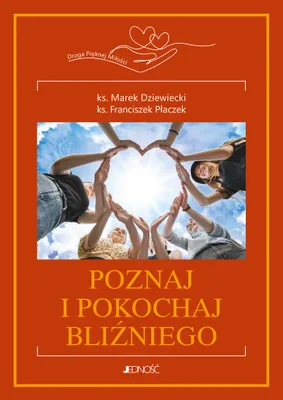 Zdjęcie produktu dla Poznaj i Pokochaj - Bliźniego