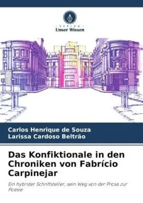 Produktbild von Das Konfiktionale in den Chroniken von Fabrício Carpinejar