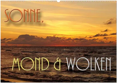Produktbild von Sonne, Mond und Wolken (Wandkalender 2026 DIN A2 quer), CALVENDO Monatskalender