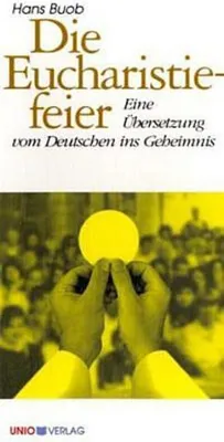 Produktbild von VERLAG: UNIO VERLAG Die Eucharistiefeier