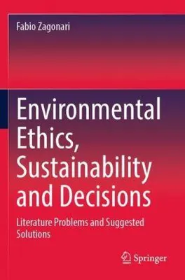Immagine prodotto di Environmental Ethics, Sustainability and Decisions